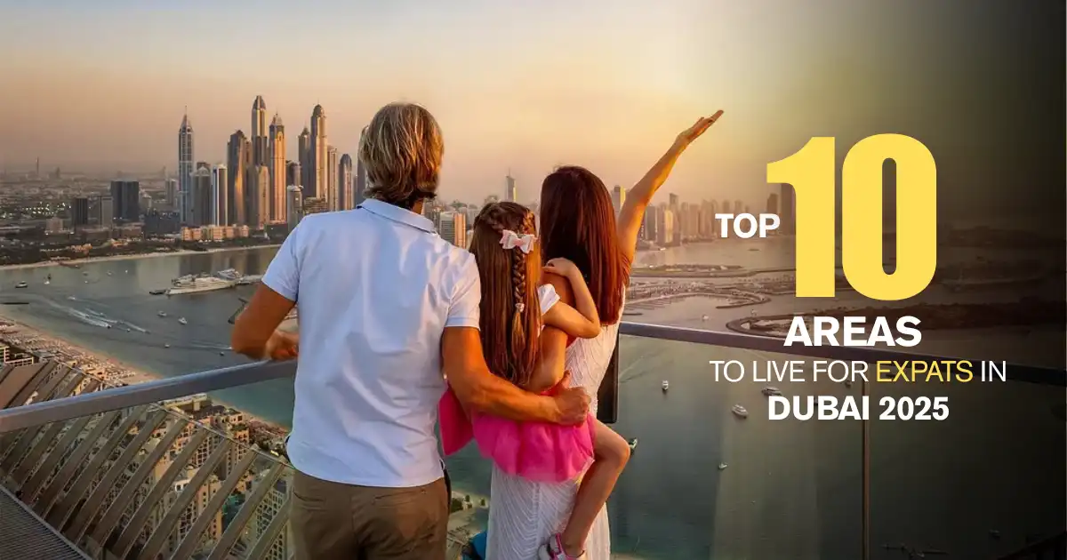 Top 10 Best Areas to Live in Dubai for Expats in 2025: Your Ultimate Guide to Luxury, Affordability & Lifestyle