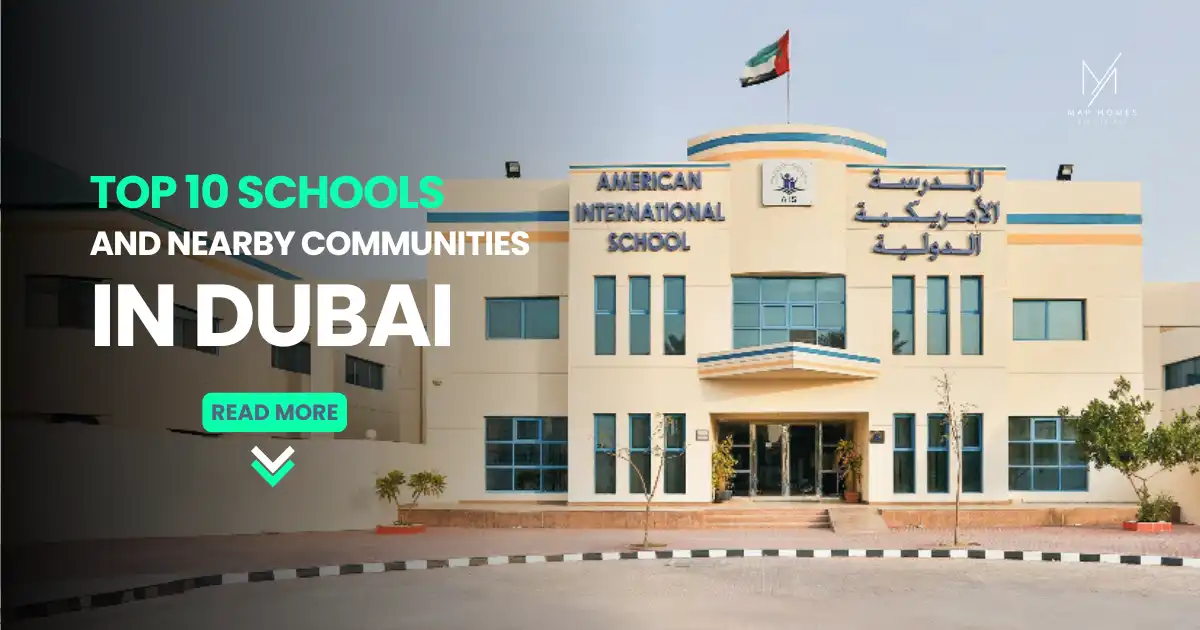 Top 10 Schools in Dubai & Nearby Communities to Live | 2025 Guide