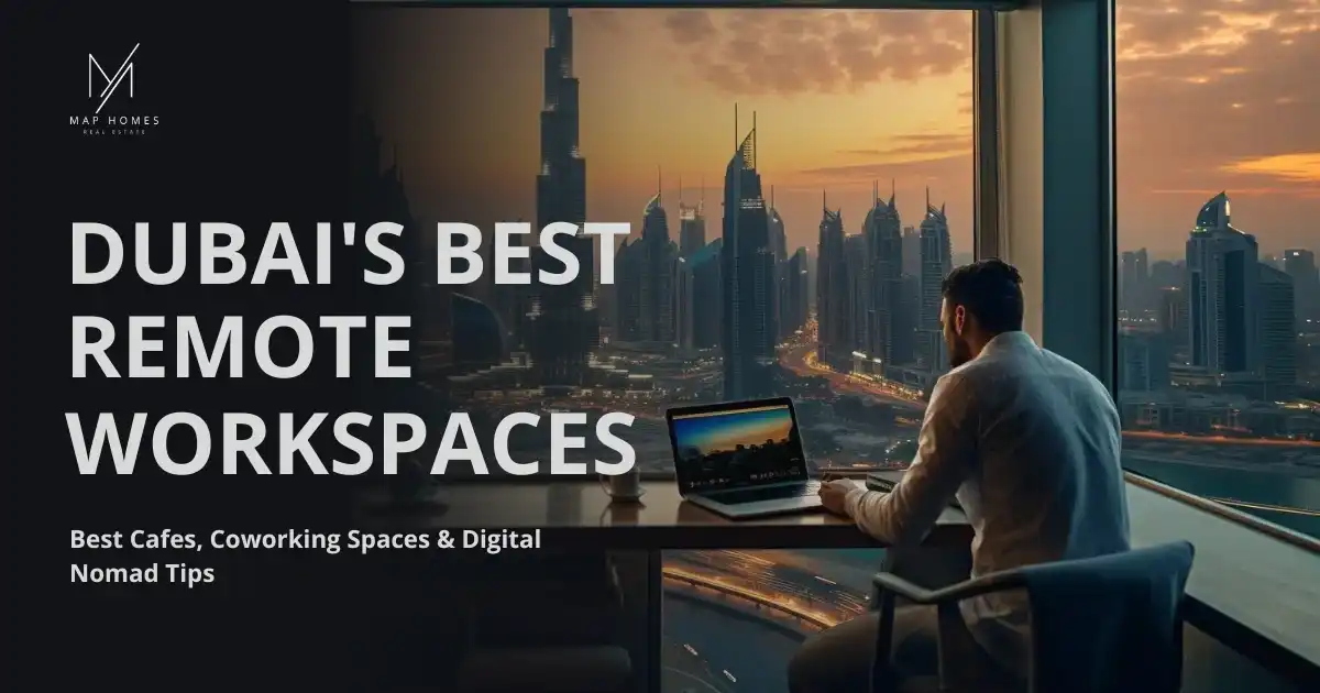 Remote Working in Dubai (2025): Best Cafes, Coworking Spaces & Digital Nomad Tips