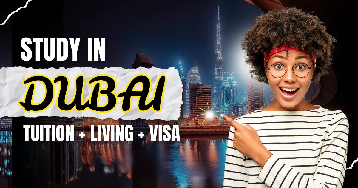 How Much Does It Cost to Study in Dubai? Tuition, Living & Visa (2025)