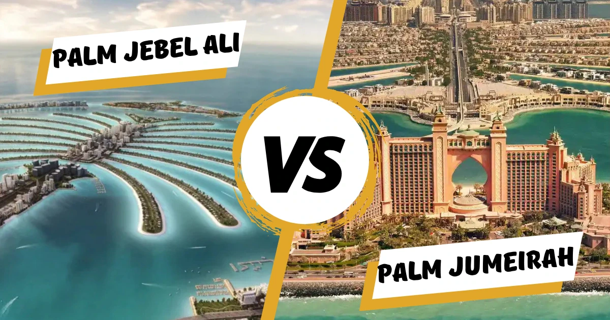 Comparing Palm Jebel Ali and Palm Jumeirah – Location, Lifestyle, Developers, and Investment Value