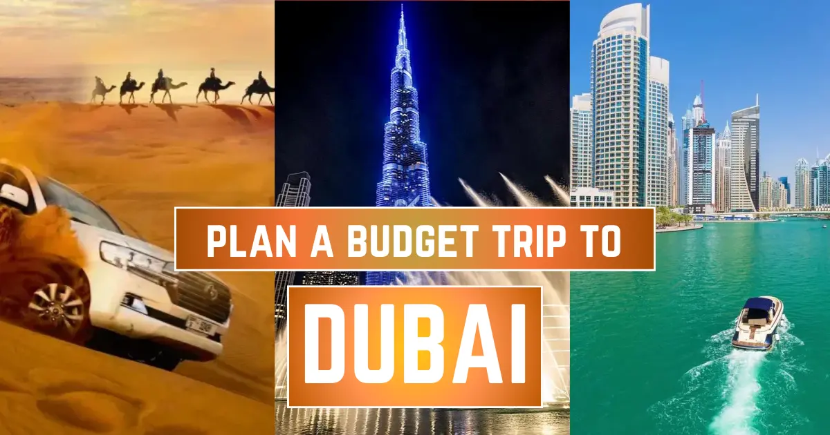 Dubai on a Budget 2026: Affordable Travel, Cheap Eats, and Free Attractions Guide