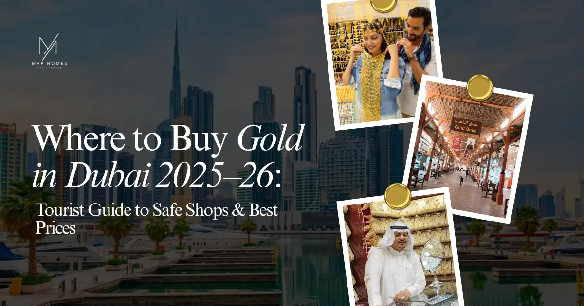 Where to Buy Gold in Dubai: Tourist Guide to the Safest Shops, Best Prices & Avoiding Scams (2025-26)